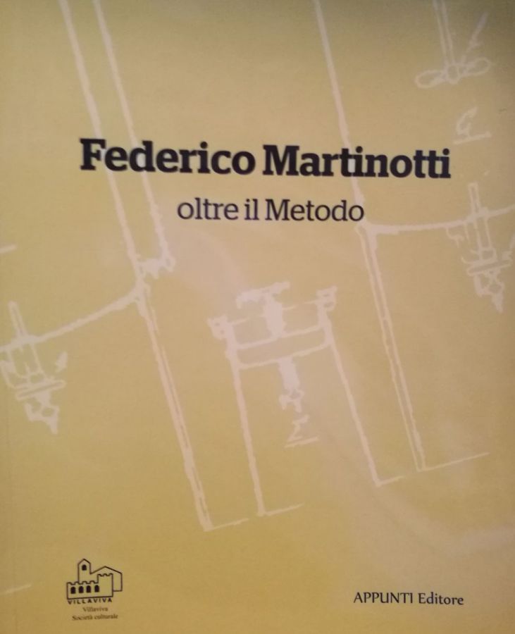 “Federico Martinotti, oltre il Metodo” 